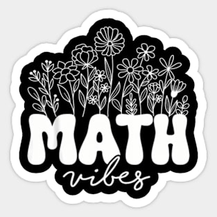 Math Vibes Team Stem Math  Teacher Mathematics Club Sticker